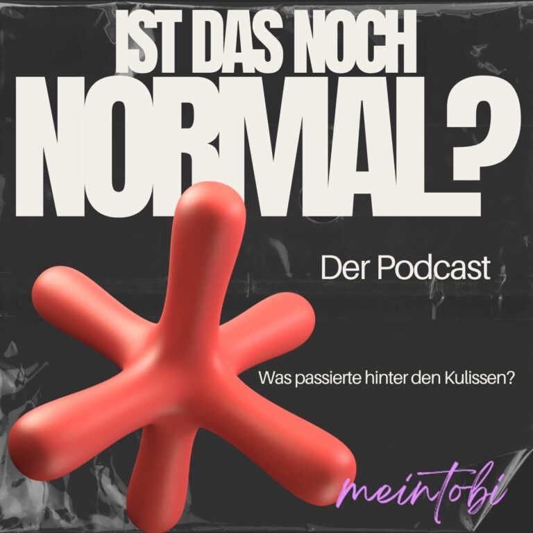 Ist das noch normal – der Podcast kommt!