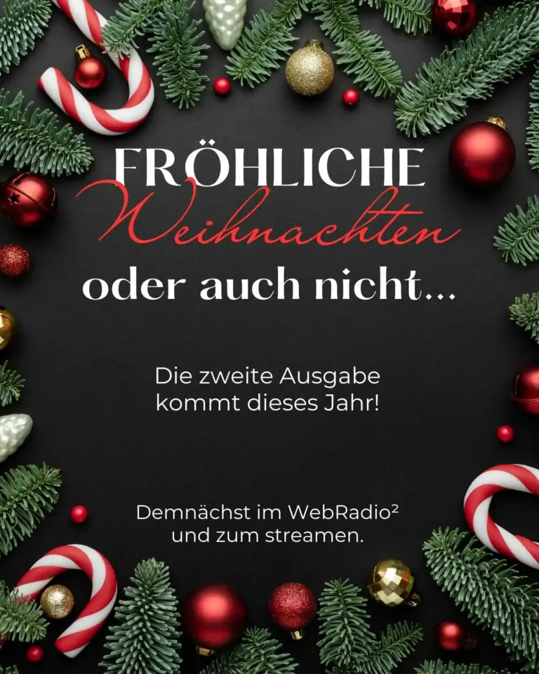 Fröhliche Weihnachten – oder auch nicht … Ausgabe 2025
